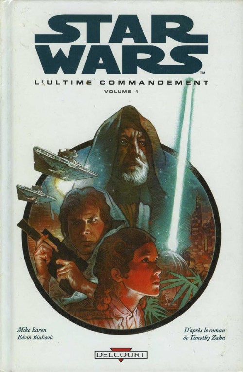 Couverture de l'album Star Wars - Le cycle de Thrawn Tome 4 L'ultime commandement - Volume 1
