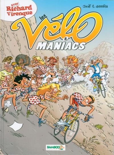 Couverture de l'album Les Vélo Maniacs Tome 5