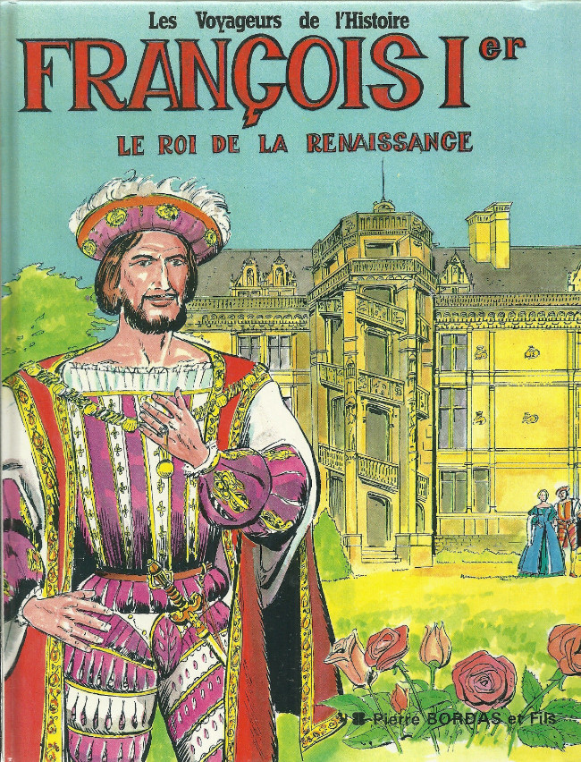 Couverture de l'album Les Voyageurs de l'Histoire Tome 9 François Ier