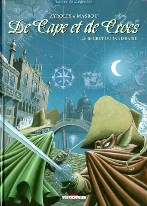 Couverture de l'album De Cape et de Crocs Tome 1 Le secret du janissaire