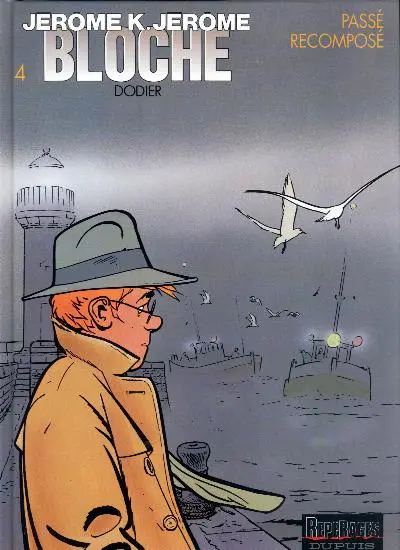 Couverture de l'album Jérôme K. Jérôme Bloche Tome 4 Passé recomposé
