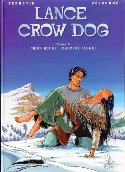 Couverture de l'album Lance Crow Dog Tome 2 Cœur rouge - Cheveux jaunes