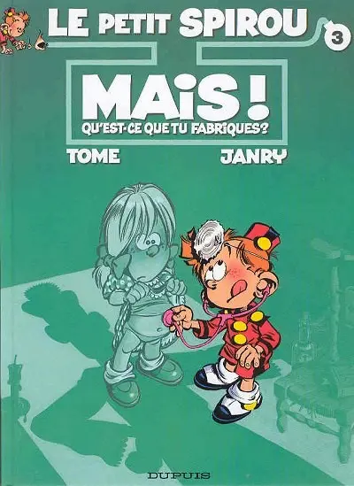 Couverture de l'album Le Petit Spirou Tome 3 Mais ! qu'est-ce que tu fabriques ?