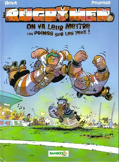 Couverture de l'album Les Rugbymen Tome 1 On va leur mettre les poings sur les yeux !