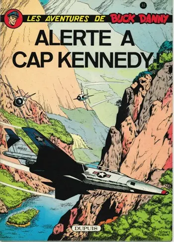 Couverture de l'album Buck Danny Tome 32 Alerte à Cap Kennedy