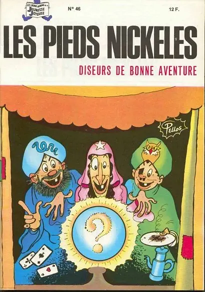 Couverture de l'album Les Pieds Nickelés Tome 46 Les Pieds Nickelés diseurs de bonne aventure