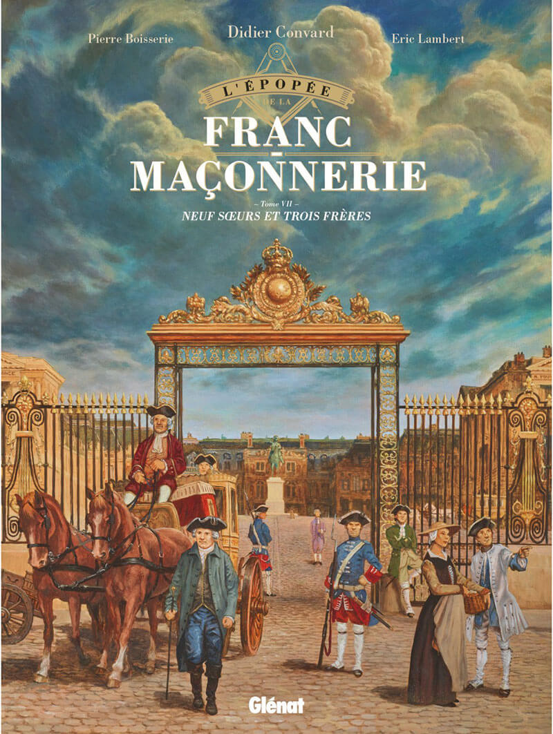 Couverture de l'album L'Épopée de la franc-maçonnerie Tome VII Neuf soeurs et trois frères