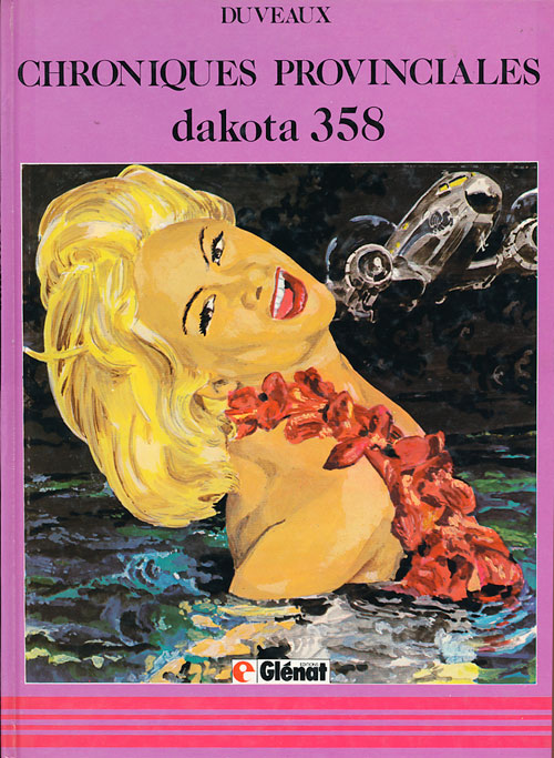 Couverture de l'album Chroniques provinciales Tome 3 Dakota 358