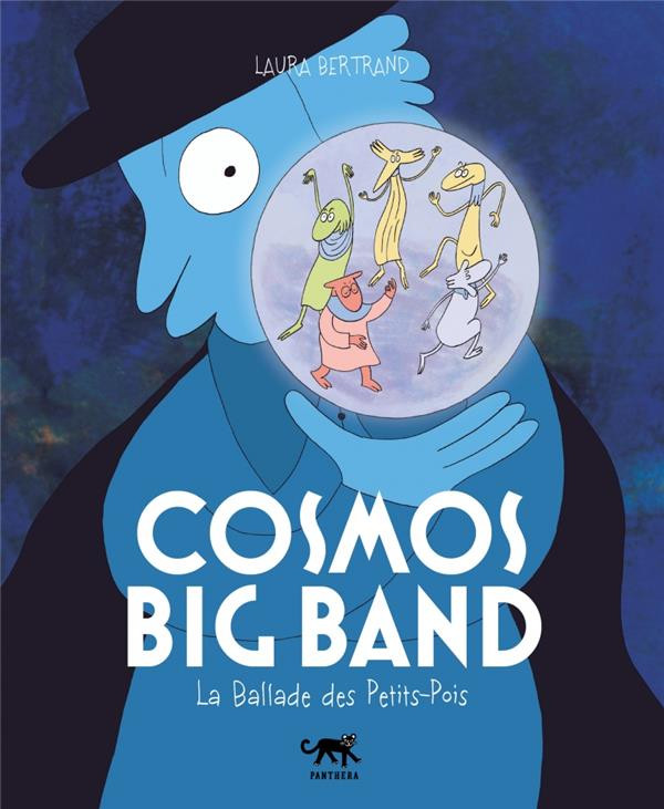 Couverture de l'album Cosmos Big Band La ballade des Petits-Pois