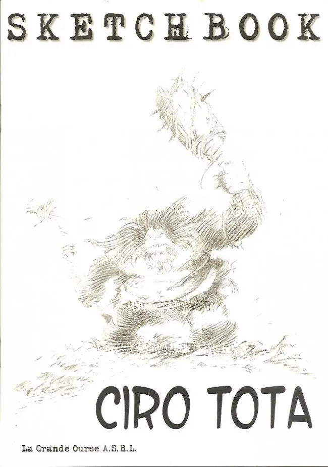 Couverture de l'album Sketchbooks Collection Ciro Tota
