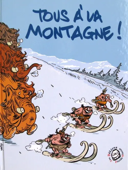 Couverture de l'album Les Délires Fluide Glacial Tous à la montagne !