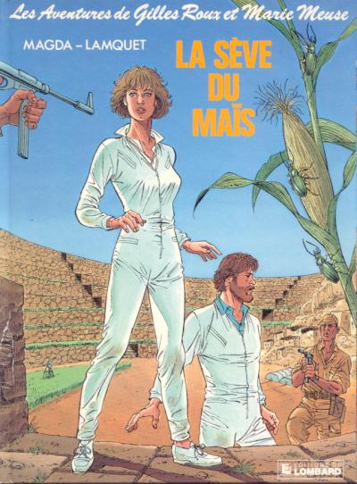 Couverture de l'album Les Aventures de Gilles Roux et Marie Meuse Tome 4 La sève du maïs