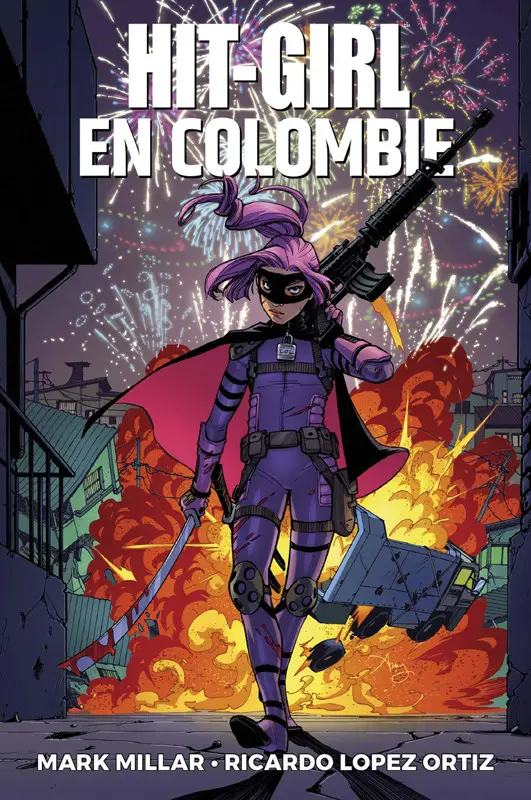 Couverture de l'album Hit-Girl Tome 1 Hit-Girl en Colombie