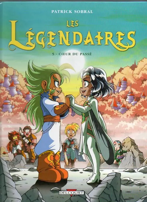 Couverture de l'album Les Légendaires Tome 5 Cœur du passé
