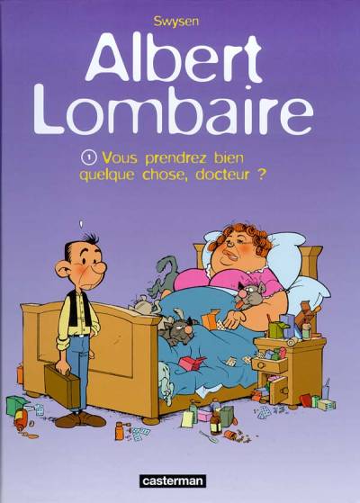 Couverture de l'album Albert Lombaire Tome 1 Vous prendrez bien quelque chose, docteur !