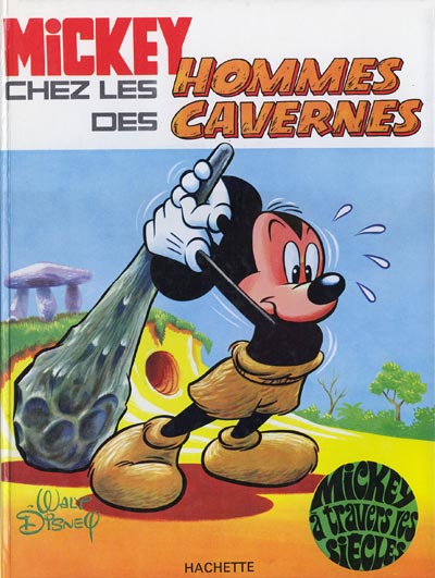 Couverture de l'album Mickey à travers les siècles Tome 1 Mickey chez les hommes des cavernes