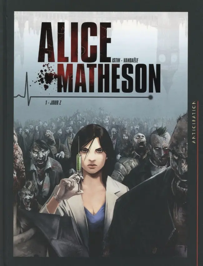 Couverture de l'album Alice Matheson Tome 1 Jour Z
