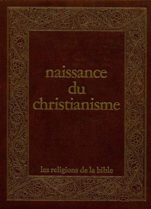Couverture de l'album Les Religions de la bible Tome 5 Naissance du christianisme