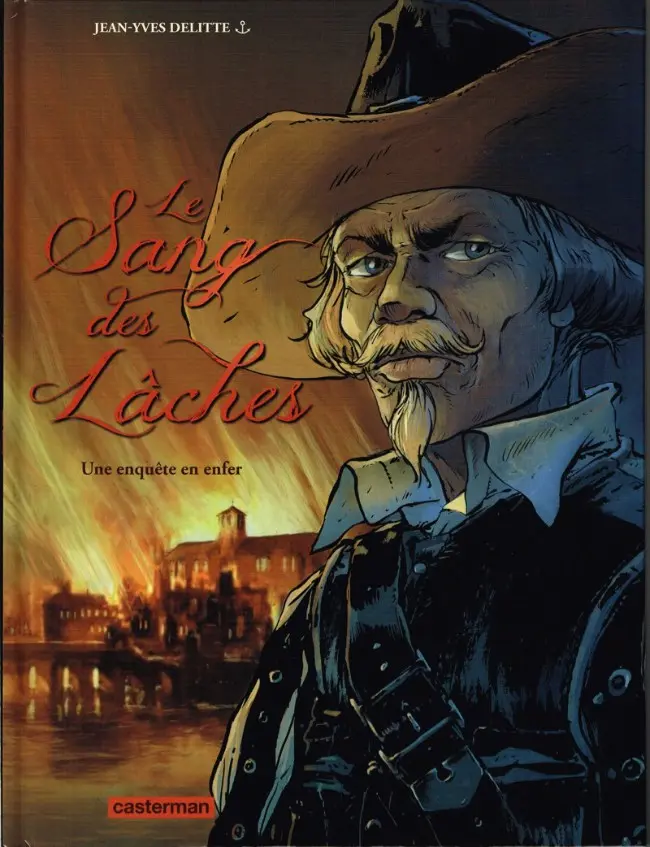 Couverture de l'album Le sang des lâches Tome 4 Une enquête en enfer