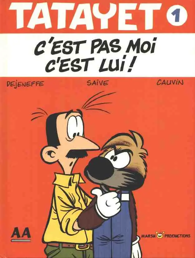 Couverture de l'album Tatayet Tome 1 C'est pas moi c'est lui !