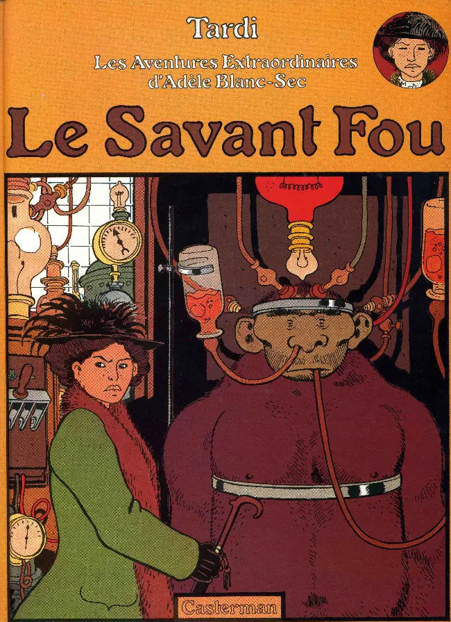 Couverture de l'album Les Aventures Extraordinaires d'Adèle Blanc-Sec Tome 3 Le Savant Fou