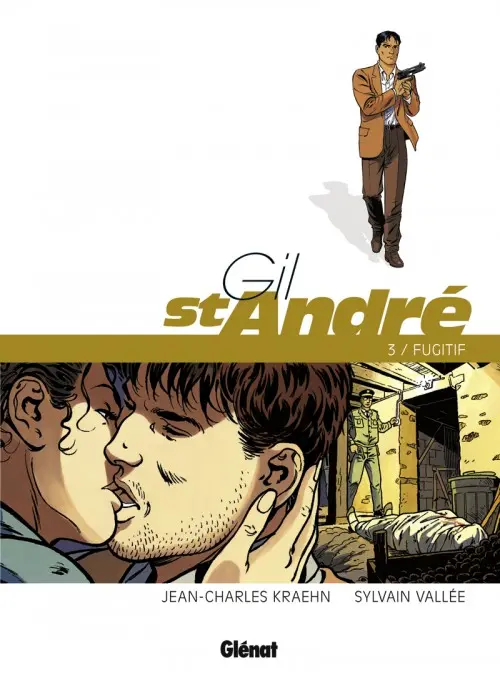 Couverture de l'album Gil St André Tome 3 Fugitif