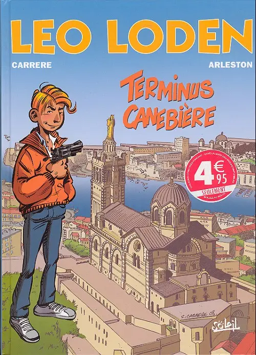 Couverture de l'album Léo Loden Tome 1 Terminus Canebière