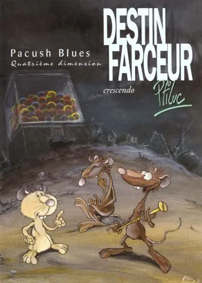 Couverture de l'album Pacush Blues Tome 4 Quatrième dimension : Destin farceur crescendo