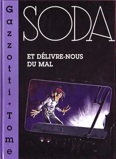 Couverture de l'album Soda Tome 9 Et délivre-nous du mal