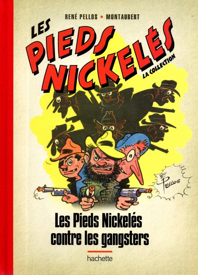 Couverture de l'album Les Pieds Nickelés - La collection Tome 56 Les Pieds Nickelés contre les gangsters