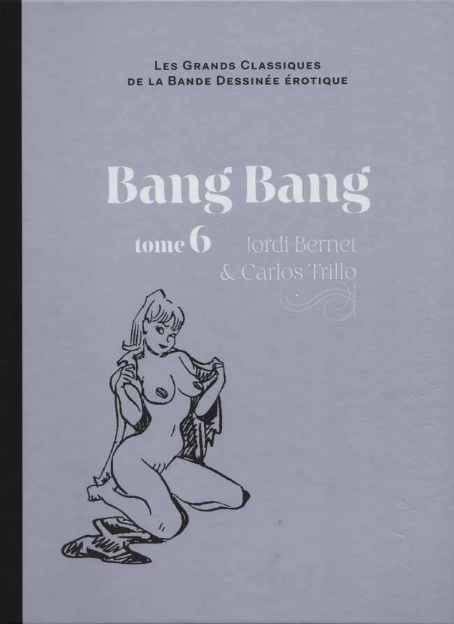 Couverture de l'album Les Grands Classiques de la Bande Dessinée Érotique - La Collection Tome 71 Bang Bang - Tome 6