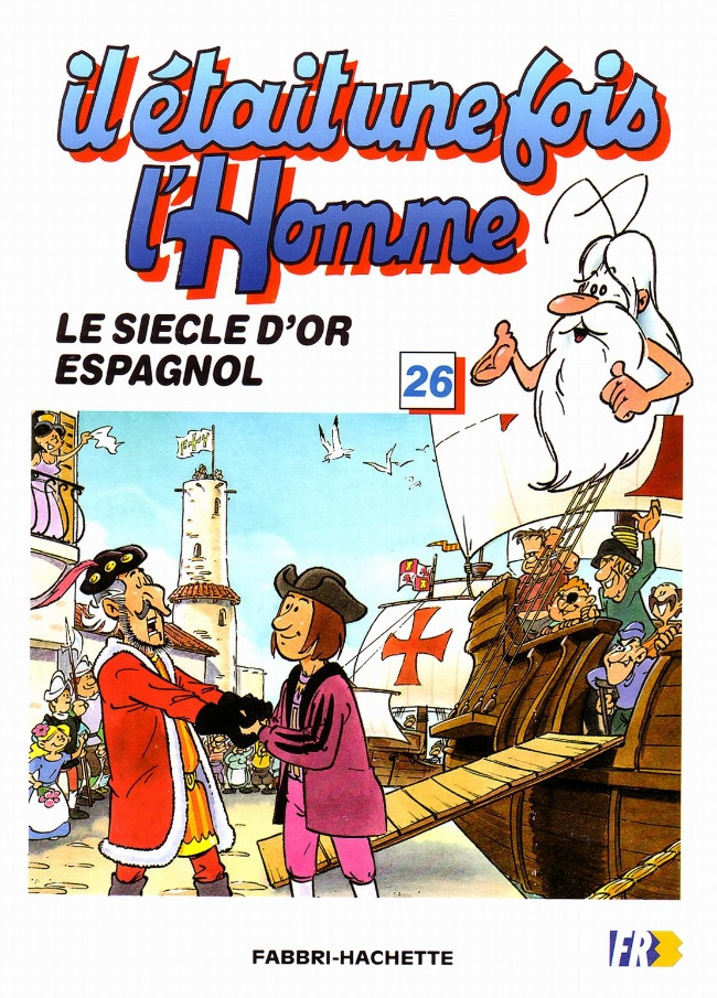 Couverture de l'album Il était une fois l'homme Tome 26 Le siècle d'or espagnol