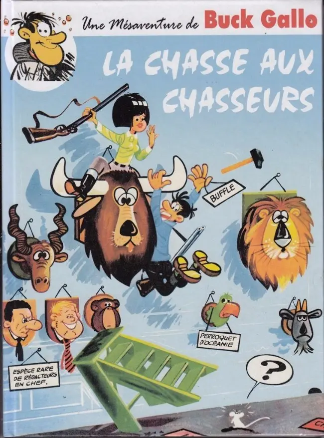Couverture de l'album Une mésaventure de Buck Gallo Tome 4 La chasse aux chasseurs