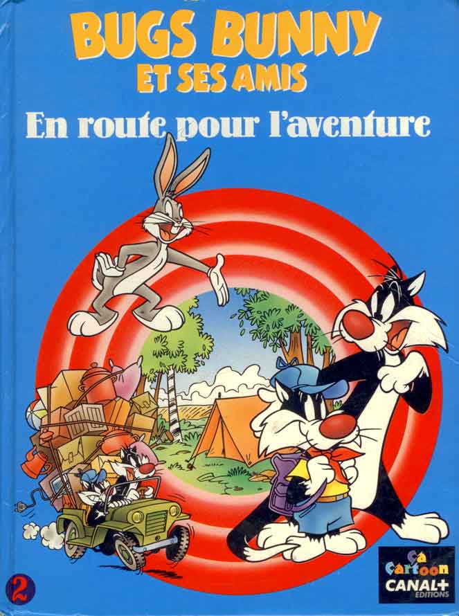 Couverture de l'album Bugs Bunny et ses amis Tome 2 En route pour l'aventure