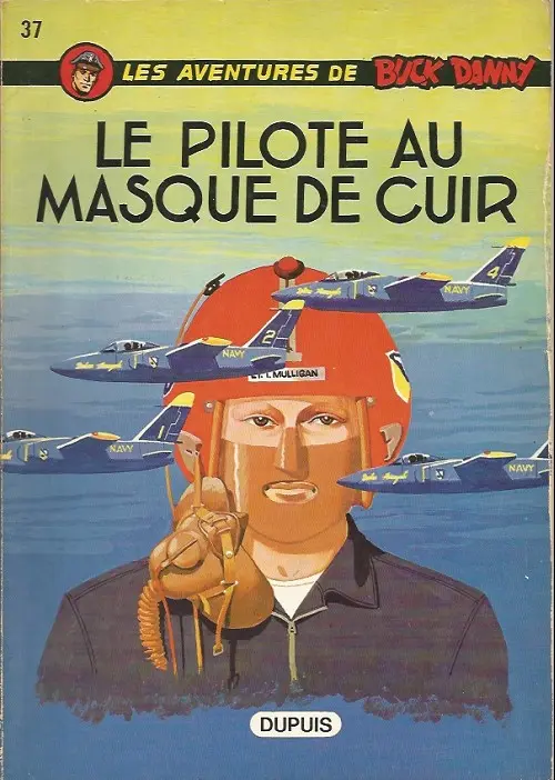 Couverture de l'album Buck Danny Tome 37 Le pilote au masque de cuir