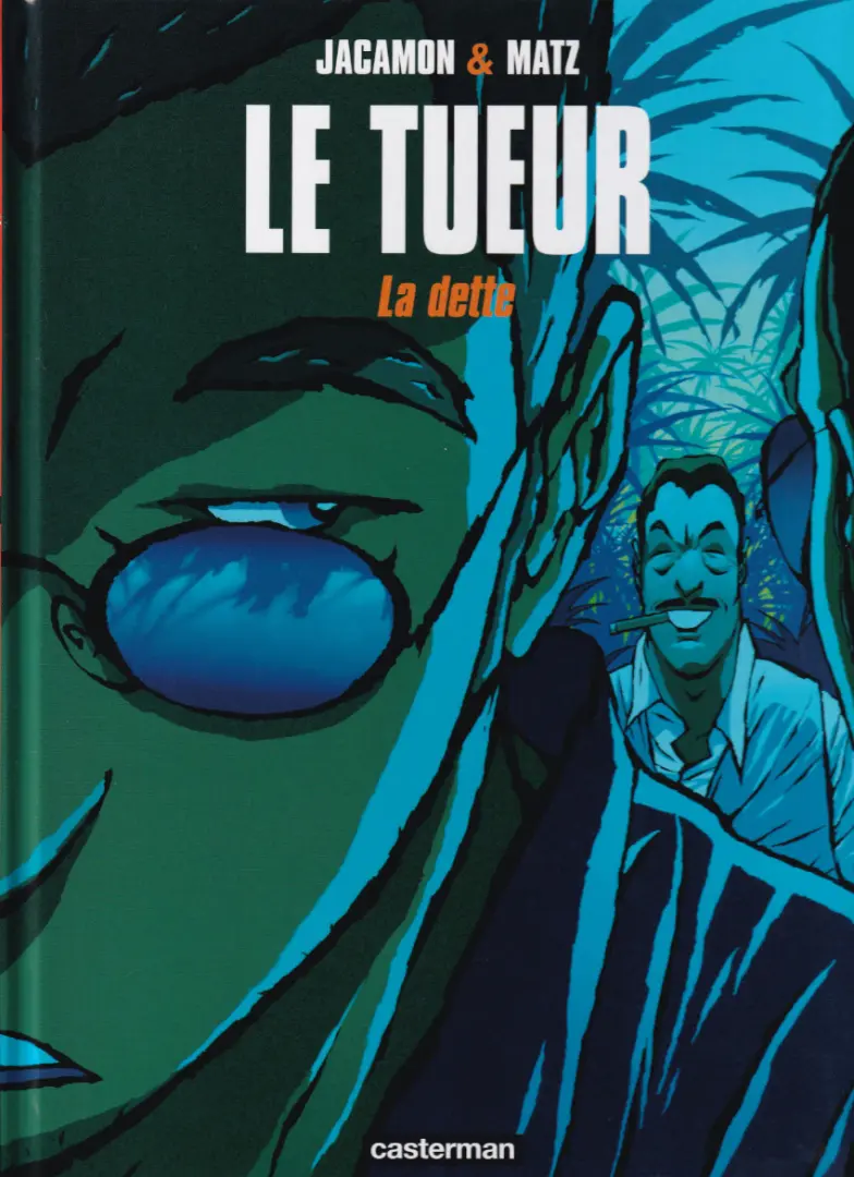 Couverture de l'album Le Tueur Tome 3 La dette