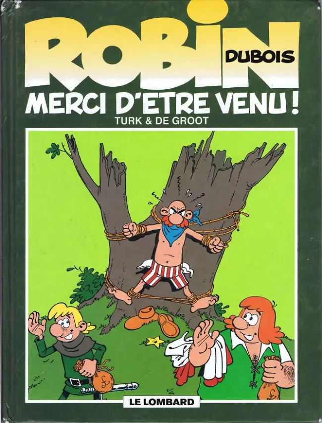 Couverture de l'album Robin Dubois Tome 6 Merci d'être venu !