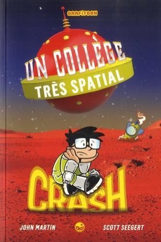 Couverture de l'album Un collège très spatial Tome 2 Crash