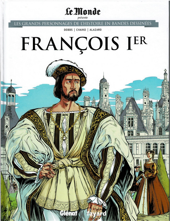 Couverture de l'album Les grands personnages de l'Histoire en bandes dessinées Tome 20 François Ier