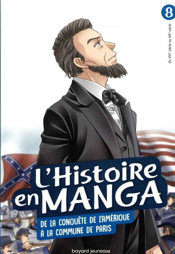 Couverture de l'album L'histoire en manga 8 De la conquête de l'Amérique à la Commune de Paris