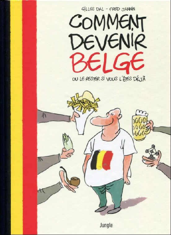 Couverture de l'album Comment devenir Belge 1 Comment devenir Belge ou le rester si vous l'êtes déjà