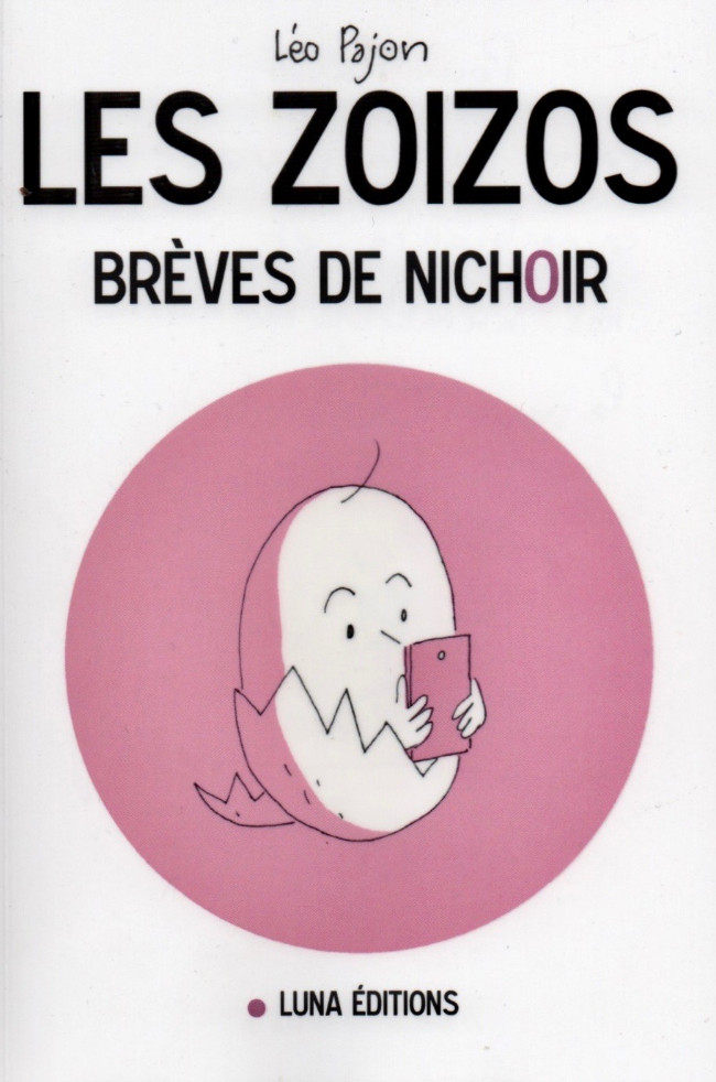 Couverture de l'album Les zoizos 1 Brèves de Nichoir