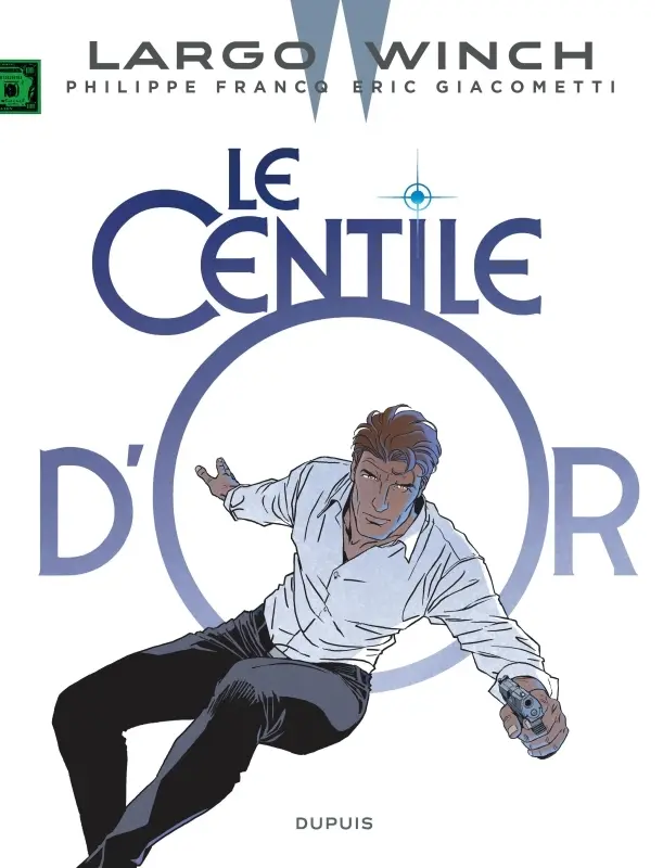 Couverture de l'album Largo Winch Tome 24 Le Centile d'or