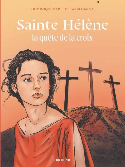 Couverture de l'album Sainte Hélène La quête de la croix