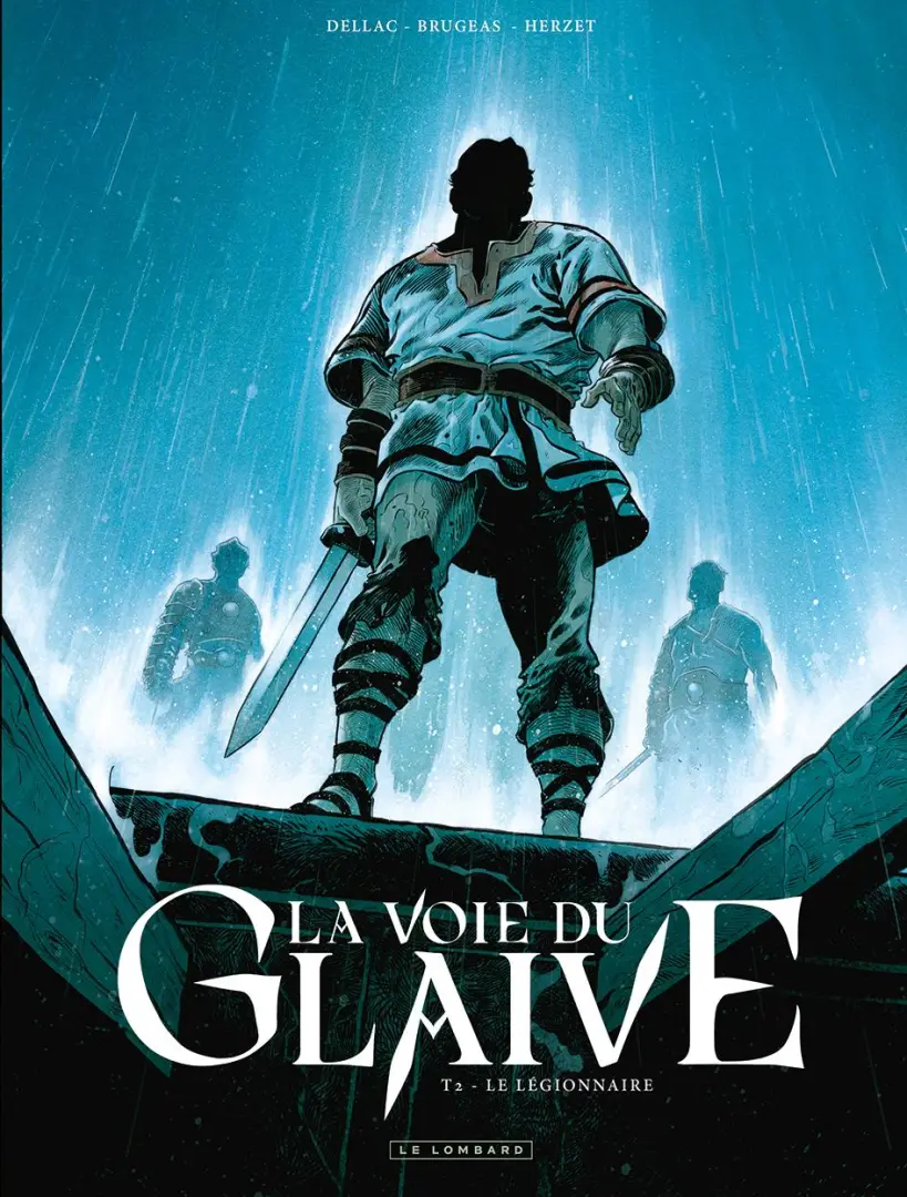 Couverture de l'album La voie du glaive 2 Le Légionnaire