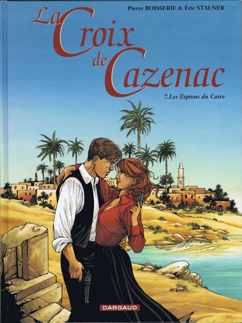 Couverture de l'album La Croix de Cazenac Tome 7 Les Espions du Caire