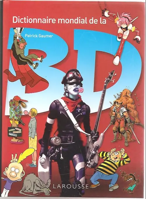 Couverture de l'album Dictionnaire mondial de la Bande Dessinée Dictionnaire mondial de la BD