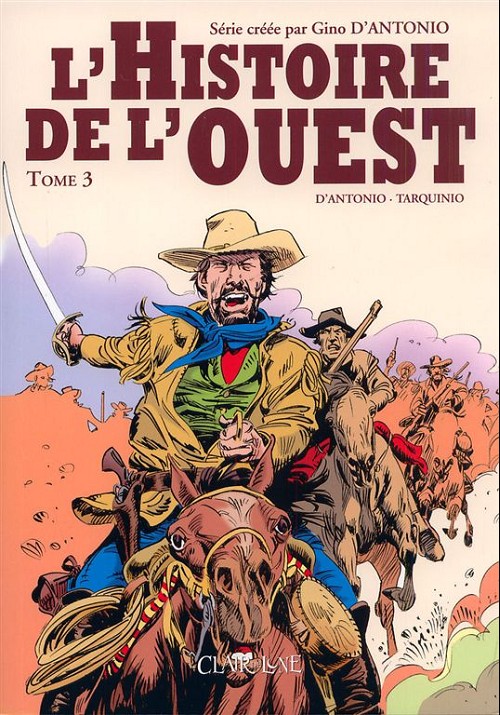 Couverture de l'album L'Histoire de l'Ouest Tome 3