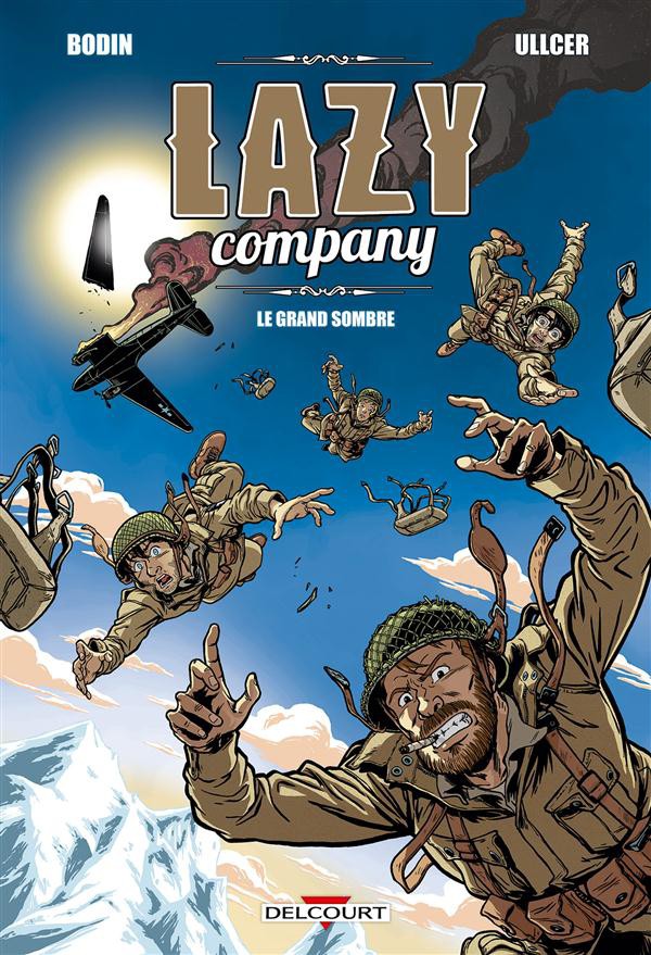 Couverture de l'album Lazy company Tome 1 Le Grand Sombre