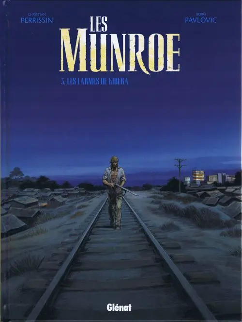 Couverture de l'album Les Munroe Tome 3 Les larmes de Kibera